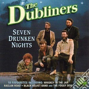 Dubliners (The) - Seven Drunken Nights cd musicale