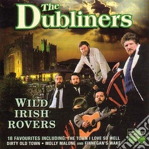 Dubliners (The) - Wild Irish Rovers cd musicale
