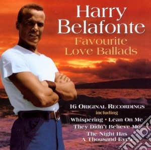 Harry Belafonte - Favourite Love Ballads cd musicale