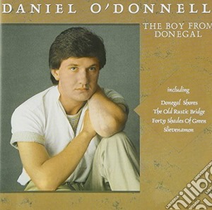 Daniel O'donnell - The Boy From Donegal cd musicale di Daniel O'donnell