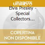 Elvis Presley - Special Collectors Edition cd