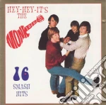 Monkees (The) - 16 Smash Hits cd