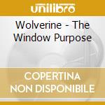 Wolverine - The Window Purpose cd
