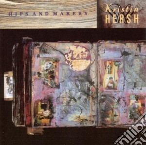 Kristin Hersh - Hips And Makers cd musicale di HERSH KRISTIN