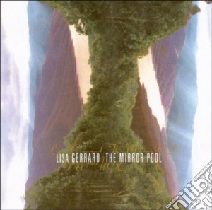 Lisa Gerrard - The Mirror Pool cd musicale di GERRARD LISA