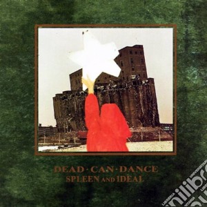 Dead Can Dance - Spleen And Ideal cd musicale di DEAD CAN DANCE
