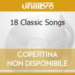 18 Classic Songs cd