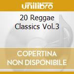 20 Reggae Classics Vol.3 cd