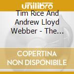 Tim Rice And Andrew Lloyd Webber - The Very Best Of Tim Rice And Andrew Lloyd Webber - Performance cd musicale di Tim Rice And Andrew Lloyd Webber