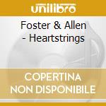 Foster & Allen - Heartstrings cd musicale di Foster & Allen