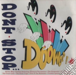 Dixie Cups - Don'T Stop Doowop! (Cd Album) cd musicale di Dixie Cups