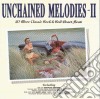 Unchained Melodies-ii cd