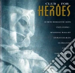 Club For Heroes / Various cd