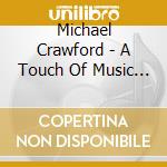 Michael Crawford - A Touch Of Music In The Night cd