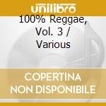 100% Reggae, Vol. 3 / Various cd