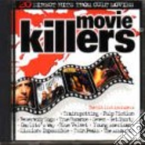 Movie Killers: 20 Direct Hits From Cult Movies cd musicale di ARTISTI VARI