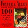 Foster & Allen - Something Special - 100 Golden Love Songs cd