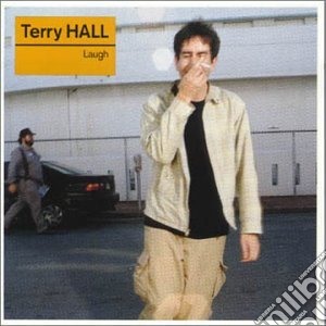 Terry Hall - Laugh cd musicale di Terry Hall