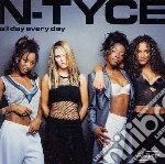 N-Tyce - All Day Every Day cd