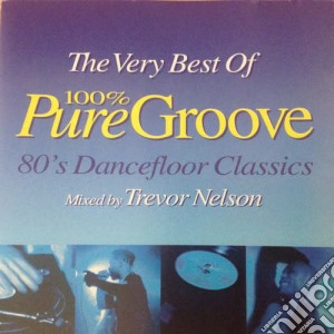 Very Best Of 100% Pure Groove (The): 80's Dancefloor Classics / Various cd musicale di Various