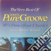 Very Best Of 100% Pure Groove (The): 80's Dancefloor Classics / Various cd
