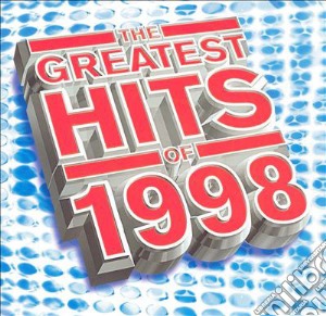 Greatest Hits Of 1998 (The) / Various (2 Cd) cd musicale
