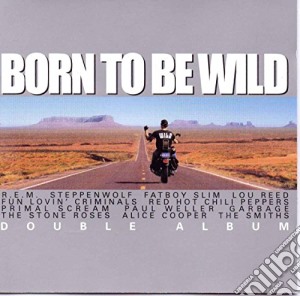 Born To Be Wild / Various (2 Cd) cd musicale