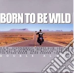 Born To Be Wild / Various (2 Cd) cd