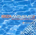 Ibiza Anthems 2 / Various cd