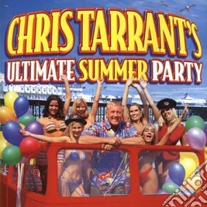 Chris Tarrant Summer Party / Various cd musicale