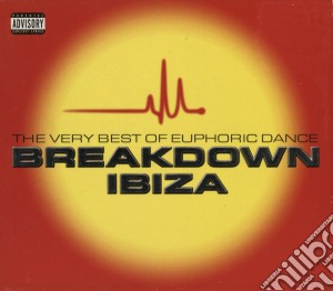 Breakdown Ibiza: The Very Best Of Euphoric Dance / Various (2 Cd) cd musicale di Breakdown Ibiza