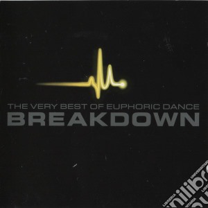 Breakdown: Very Best Of Euphoric Dance Level 4 / Various (2 Cd) cd musicale di Breakdown