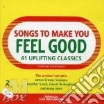 Songs To Make You Feel Good cd