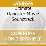 Ultimate Gangster Movie Soundtrack cd