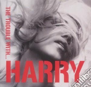 Harry - The Trouble With Harry cd musicale di Harry