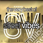 Very Best Of Street Vibes (The) / Various cd