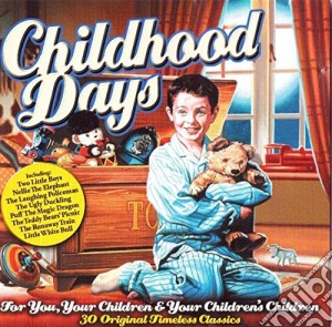 Childhood Days / Various cd musicale