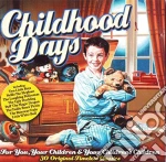 Childhood Days / Various cd
