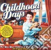 Childhood Days / Various cd