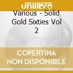 Various - Solid Gold Sixties Vol 2 cd