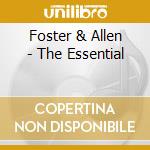 Foster & Allen - The Essential cd musicale di Foster & Allen