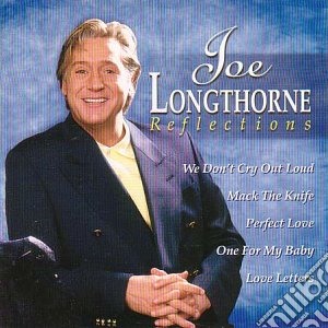 Joe Longthorne - Reflections cd musicale di Joe Longthorne