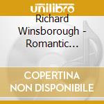 Richard Winsborough - Romantic Memories cd musicale di Richard Winsborough