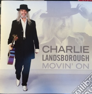 Charlie Landsborough - Movin' On cd musicale di Charlie Landsborough