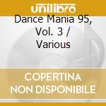 Dance Mania 95, Vol. 3 / Various cd