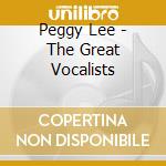 Peggy Lee - The Great Vocalists cd musicale di Peggy Lee