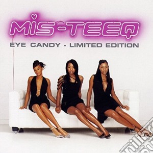 Mis-Teeq - Eye Candy cd musicale di Mis