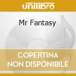 Mr Fantasy cd
