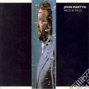 John Martyn - Piece By Piece cd musicale di John Martyn