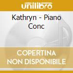 Kathryn - Piano Conc cd
